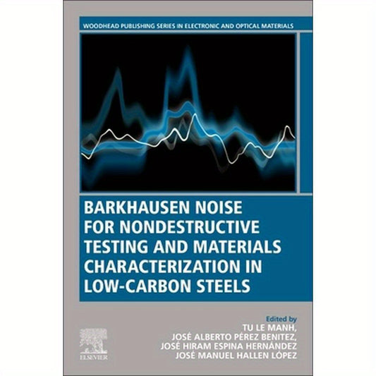 Barkhausen Noise for Non-Destructive Testing and Materials Characterization in Low Carbon Steels