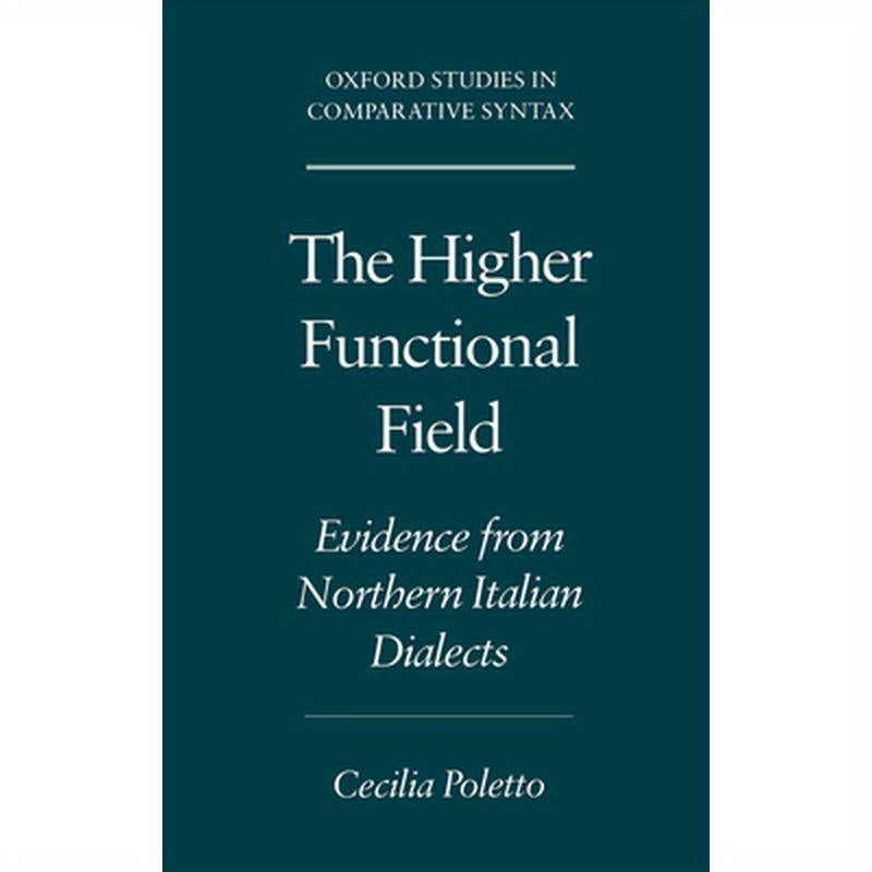 The Higher Functional Field: Evidence from Northern Italian Dialects