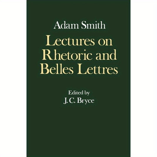 Lectures on Rhetoric and Belles Lettres