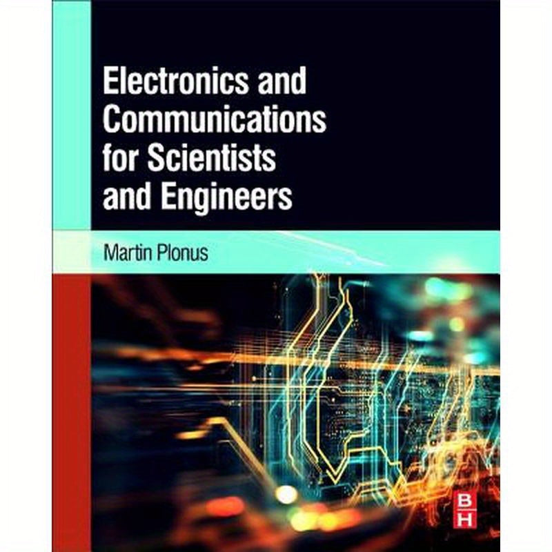 Electronics and Communications for Scientists and Engineers