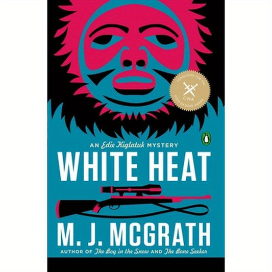White Heat: The First Edie Kiglatuk Mystery
