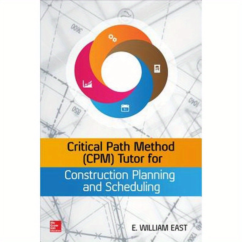 Critical Path Method (Cpm) Tutor for Construction Planning and Scheduling