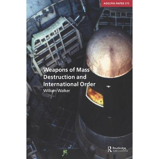 Weapons of Mass Destruction and International Order