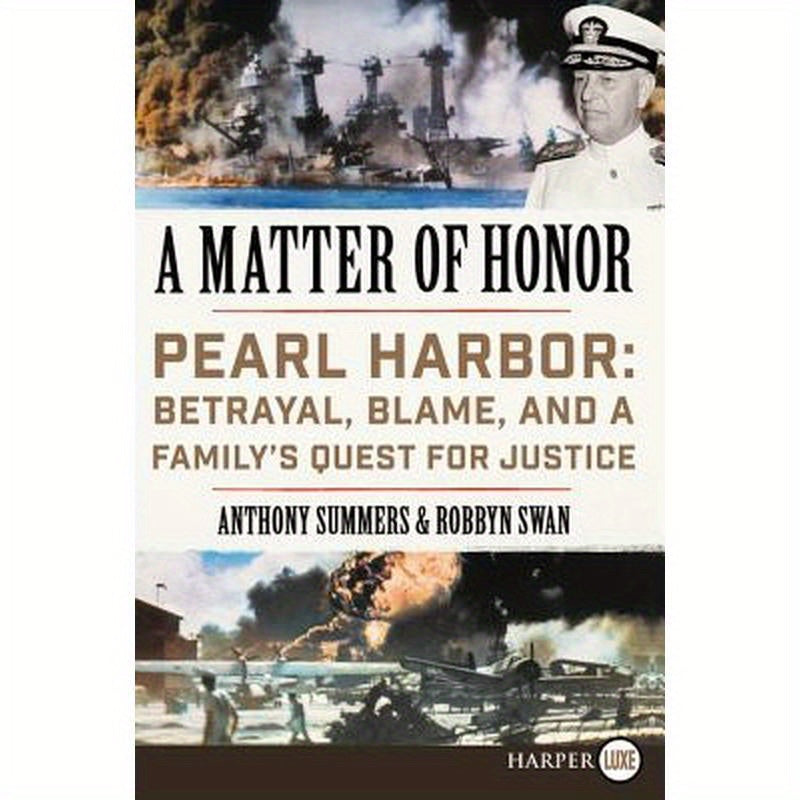 A Matter of Honor: Pearl Harbor: Betrayal, Blame, and a Family's Quest for Justice