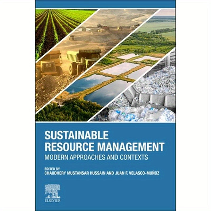 Sustainable Resource Management: Modern Approaches and Contexts