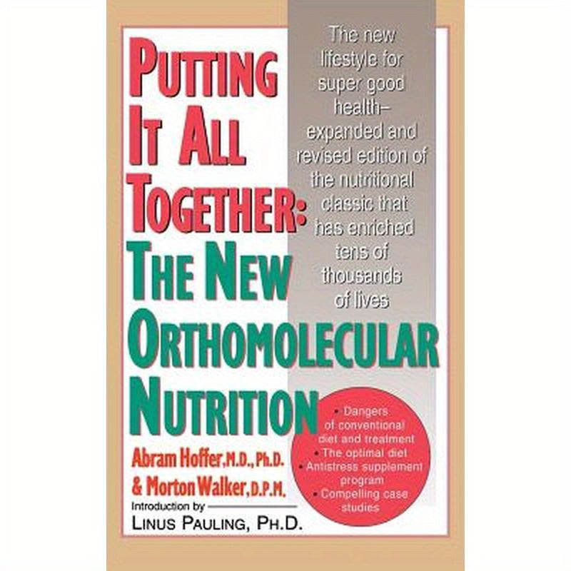 Putting It All Together: The New Orthomolecular Nutrition (H/C)