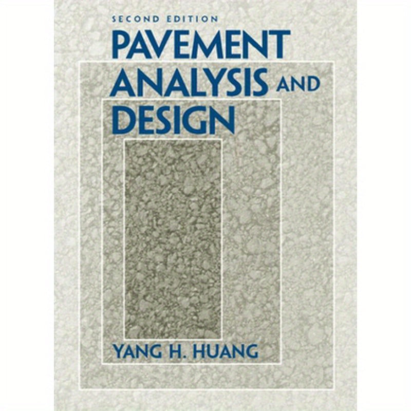 Pavement Analysis and Design