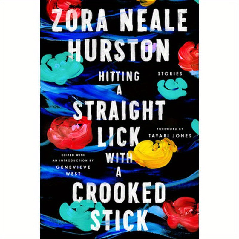 Hitting a Straight Lick with a Crooked Stick: Stories from the Harlem Renaissance