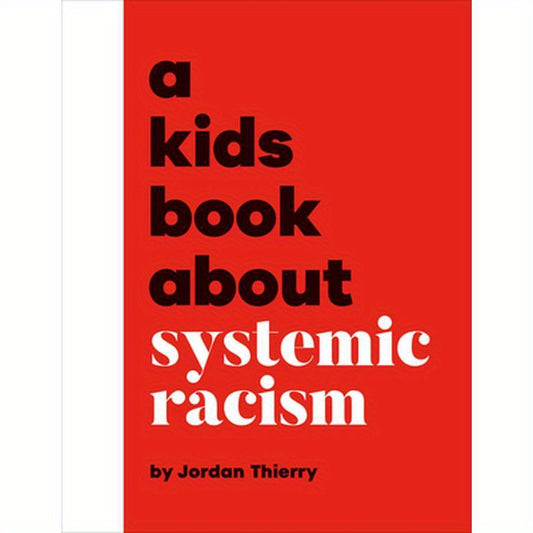 A Kids Book about Systemic Racism