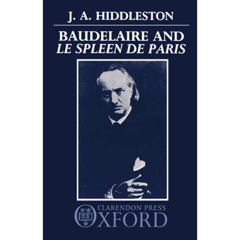 Baudelaire and Le Spleen de Paris