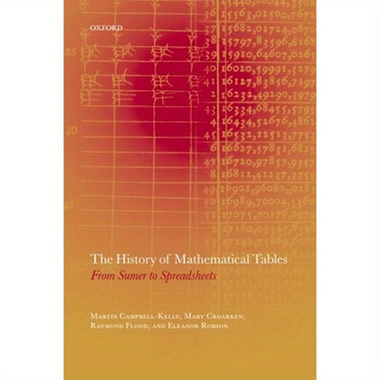 The History of Mathematical Tables: From Sumer to Spreadsheets