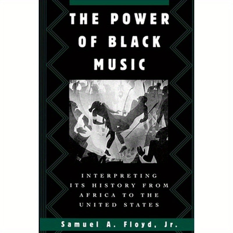 The Power of Black Music: Interpreting Its History from Africa to the United States