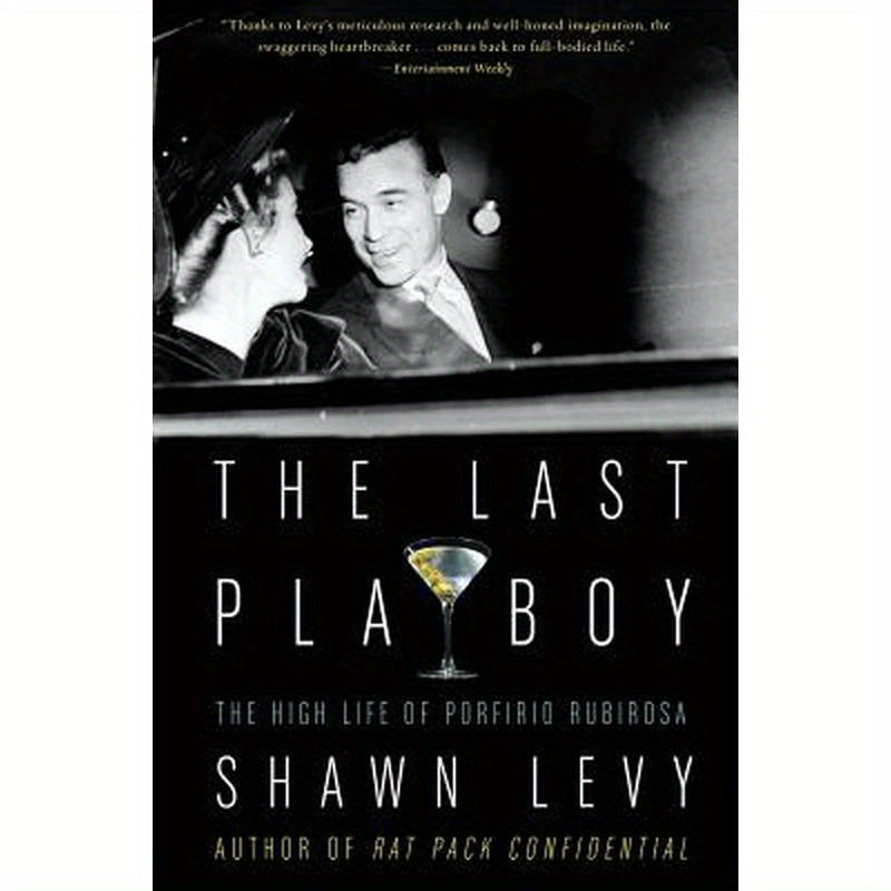 The Last Playboy: The High Life of Porfirio Rubirosa