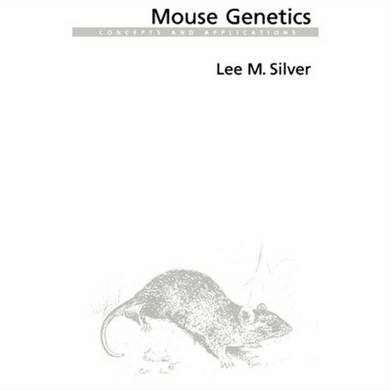 Mouse Genetics: Concepts and Applications