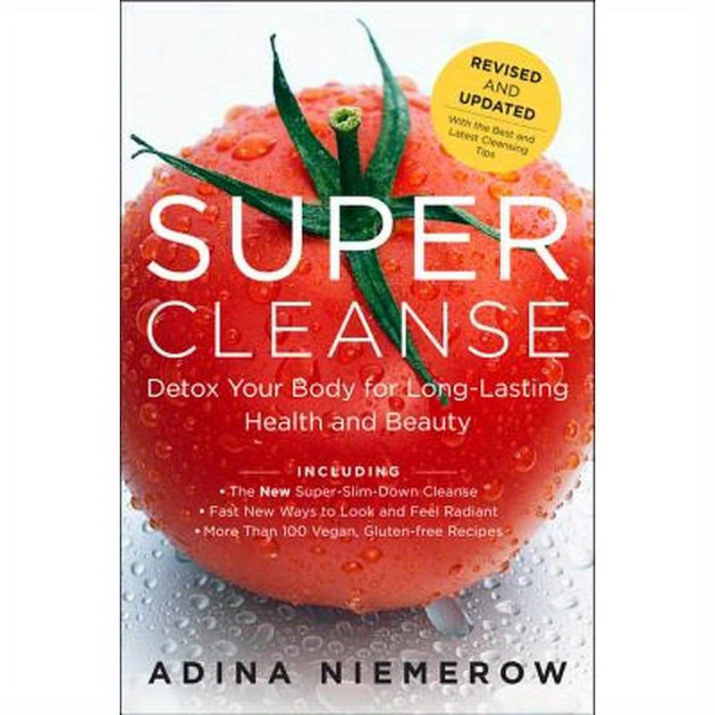 Super Cleanse Revised Edition: Detox Your Body for Long-Lasting Health and Beauty