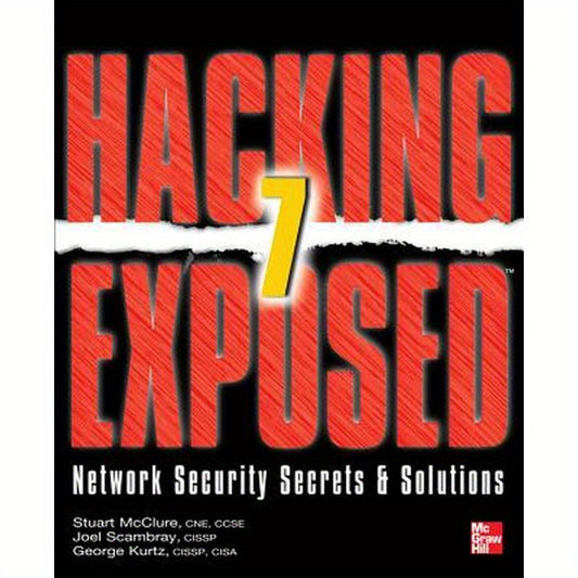 Hacking Exposed 7: Network Security Secrets and Solutions
