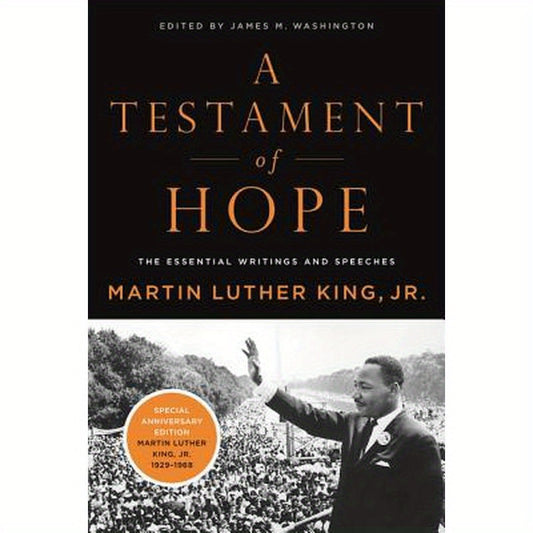 A Testament of Hope: The Essential Writings and Speeches