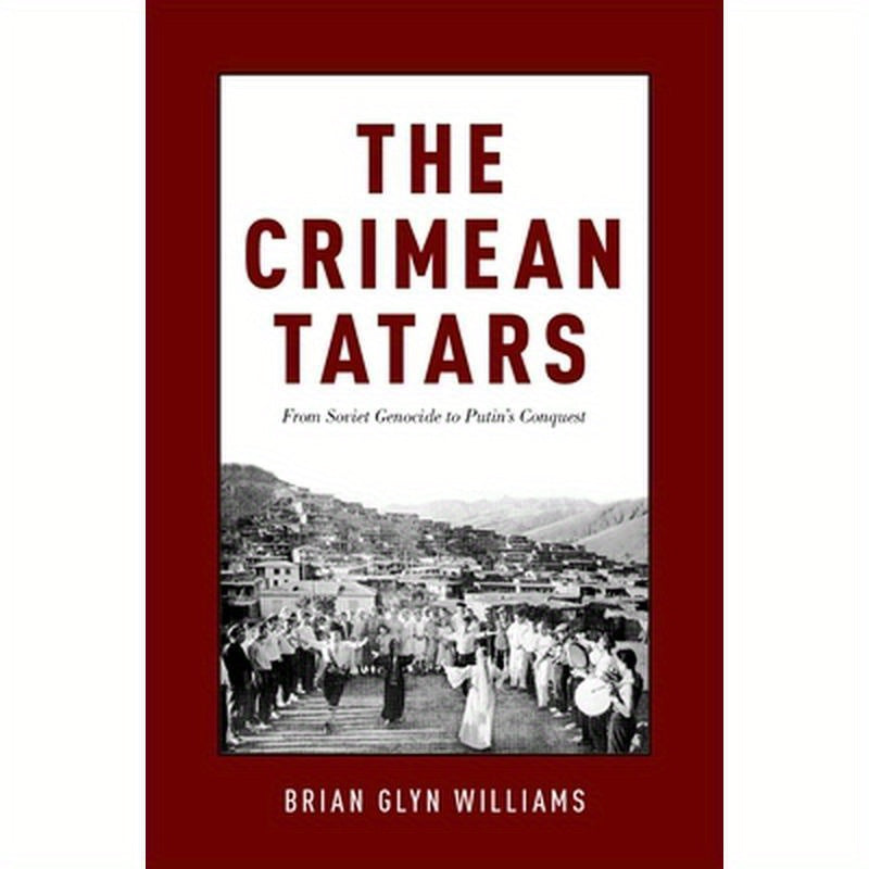 Crimean Tatars: From Soviet Genocide to Putin's Conquest