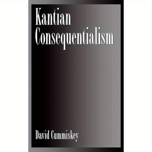 Kantian Consequentialism