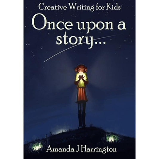 Creative Writing for Kids Once Upon a Story