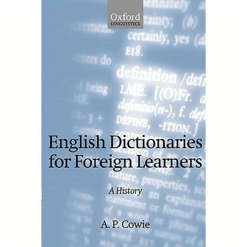 English Dictionaries for Foreign Learners: A History