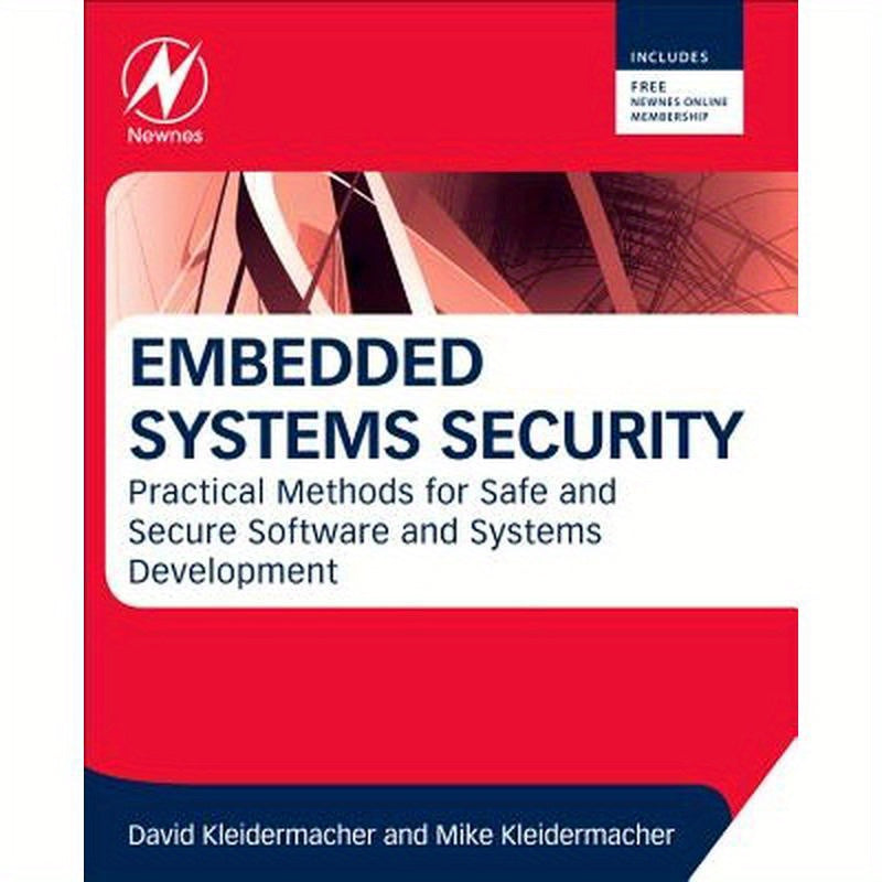 Embedded Systems Security: Practical Methods for Safe and Secure Software and Systems Development