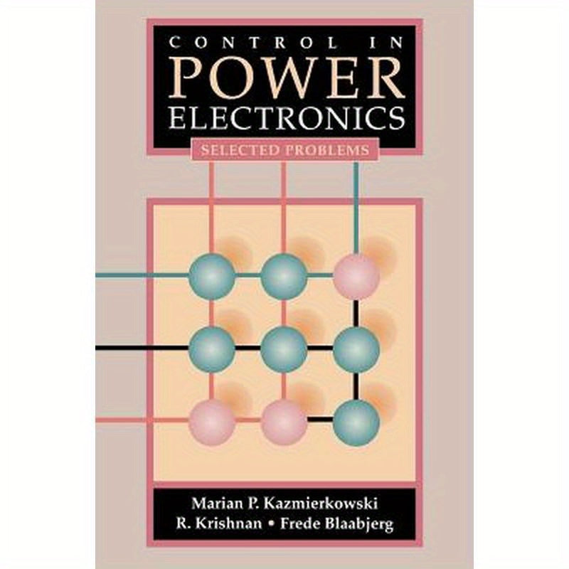 Control in Power Electronics: Selected Problems