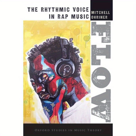 Flow: The Rhythmic Voice in Rap Music