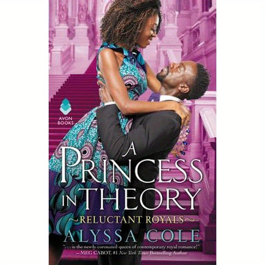 A Princess in Theory: Reluctant Royals