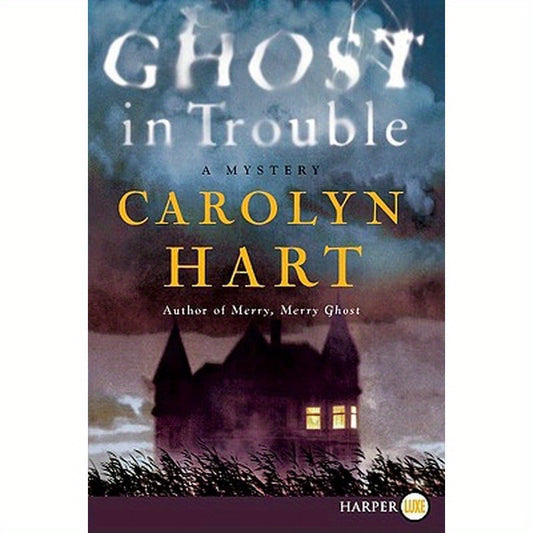 Ghost in Trouble: A Mystery