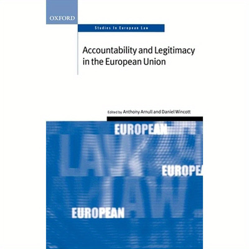 Accountability and Legitimacy in the European Union