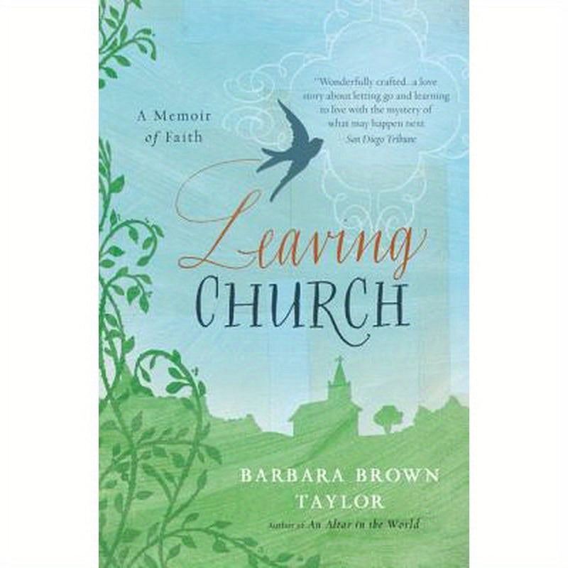 Leaving Church: A Memoir of Faith