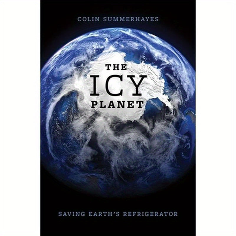 The Icy Planet: Saving Earth's Refrigerator