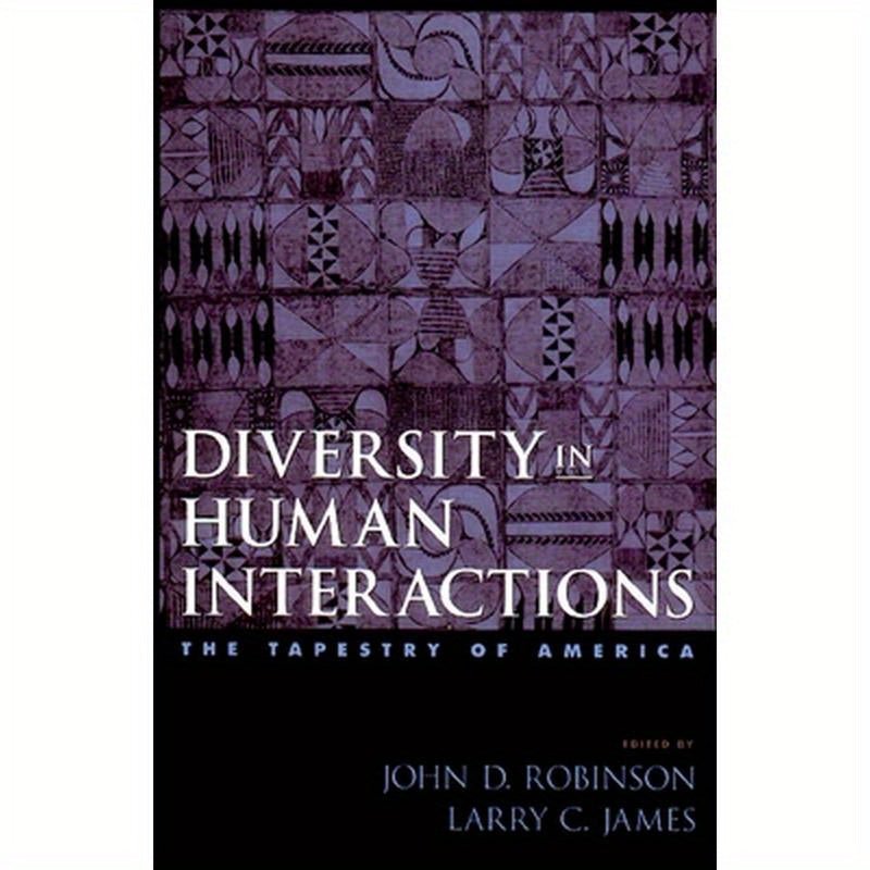 Diversity in Human Interactions: The Tapestry of America