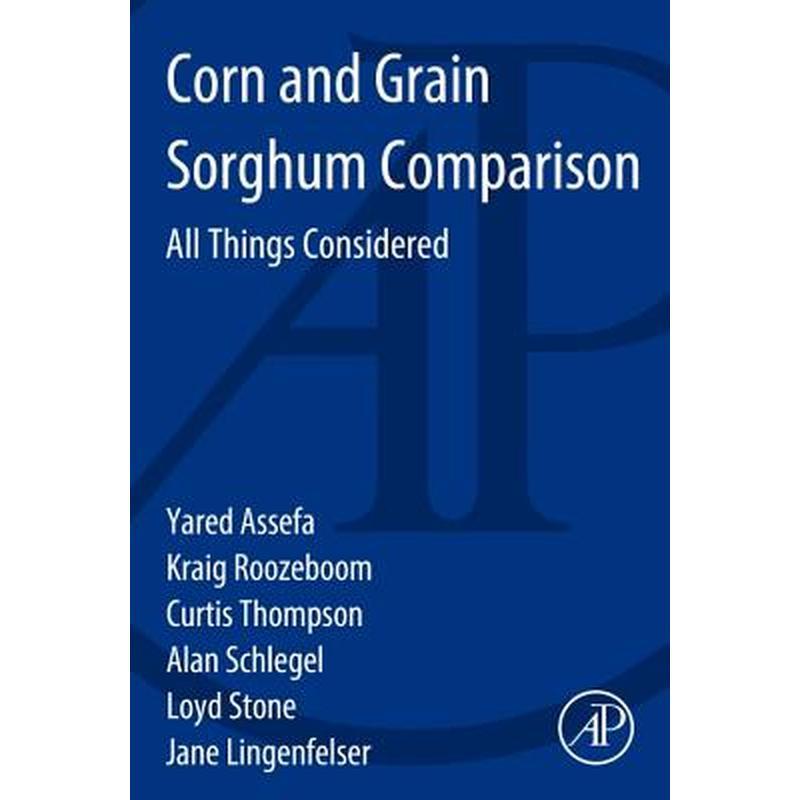 Corn and Grain Sorghum Comparison: All Things Considered