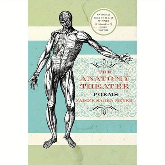The Anatomy Theater: Poems