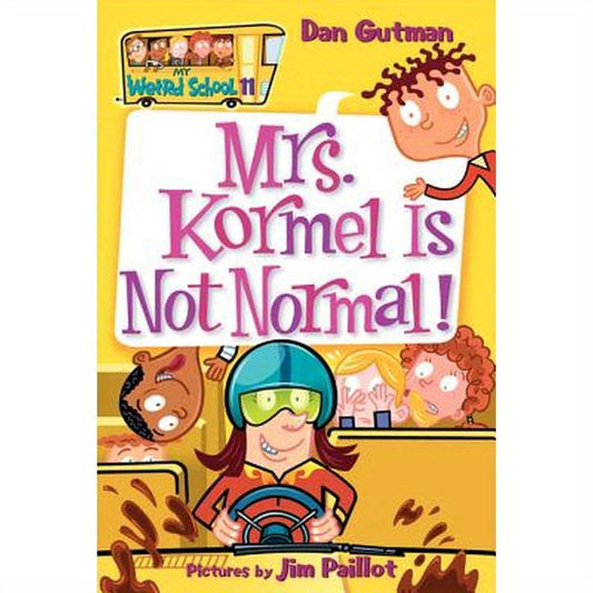 Mrs. Kormel Is Not Normal!