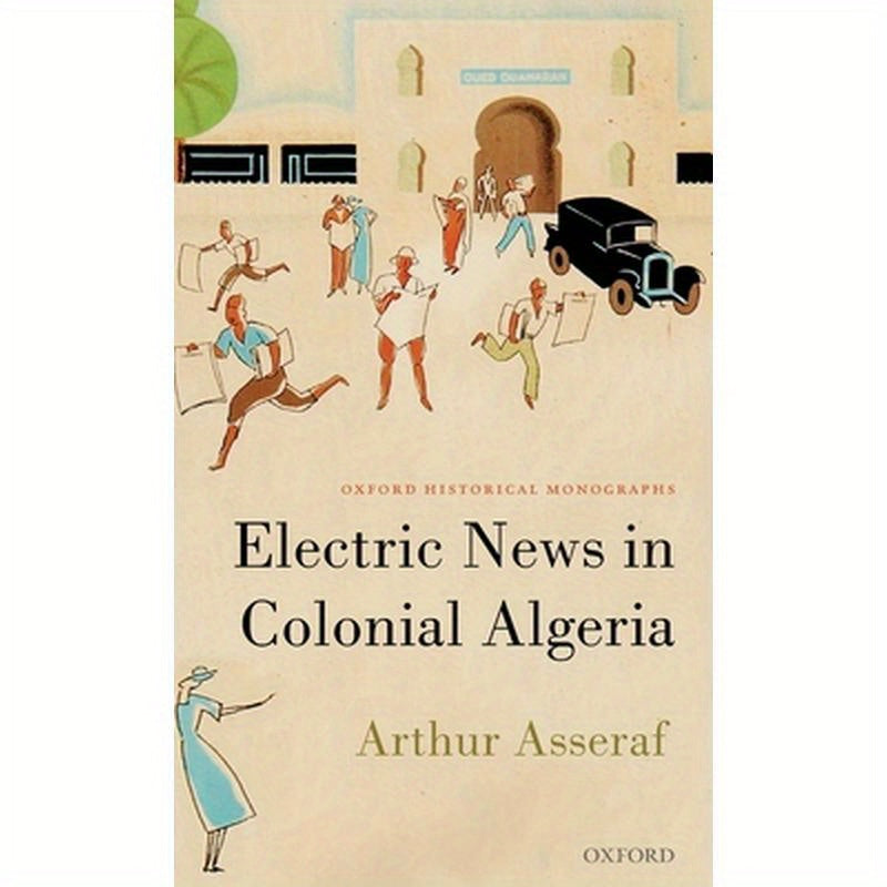 Electric News in Colonial Algeria