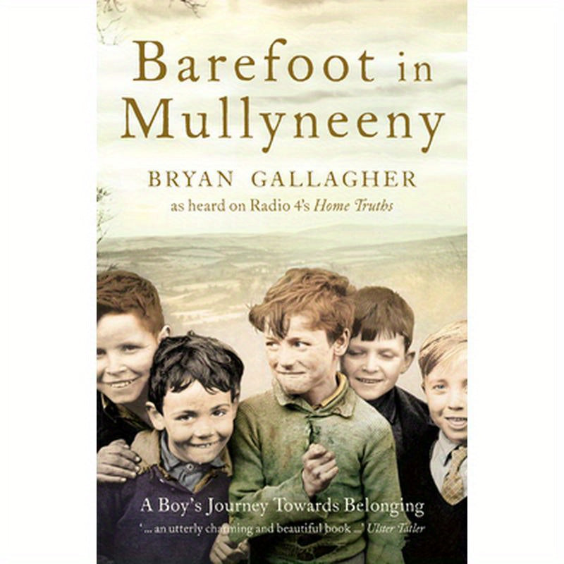 Barefoot in Mullyneeny: A Boy's Journey Towards Belonging