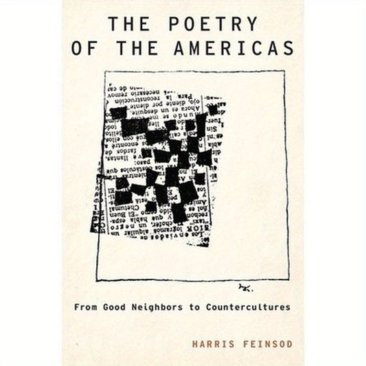 Poetry of the Americas: From Good Neighbors to Countercultures