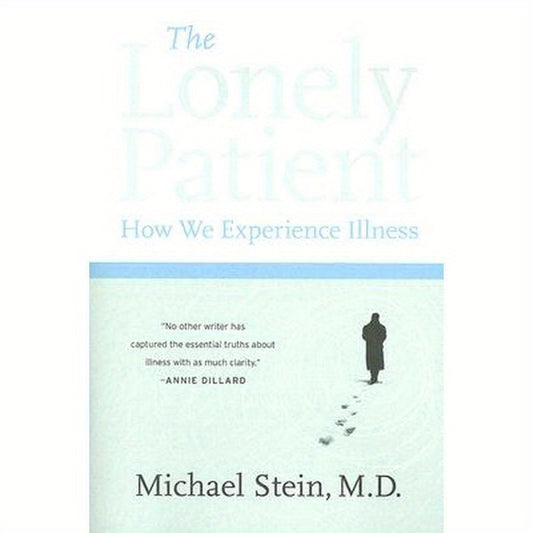 The Lonely Patient: How We Experience Illness