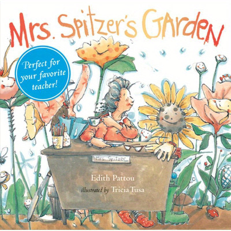 Mrs. Spitzer's Garden: [Gift Edition]