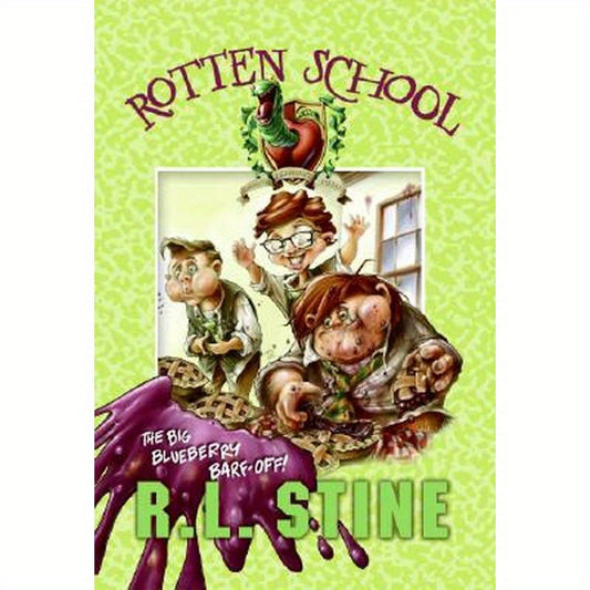 Rotten School #1: The Big Blueberry Barf-Off!