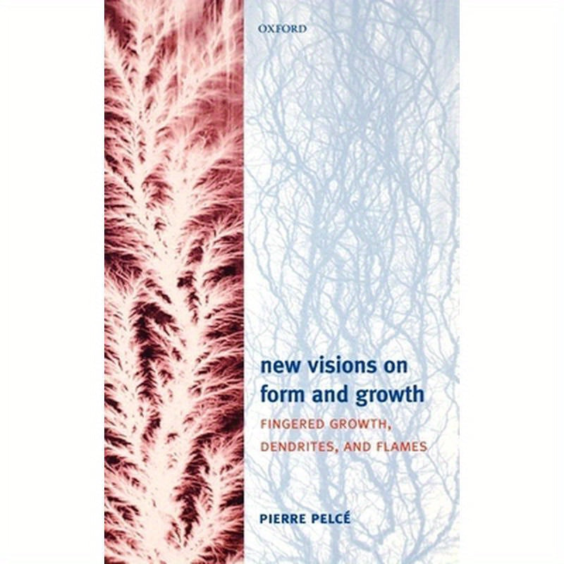 New Visions on Form and Growth: Fingered Growth, Dendrites, and Flames