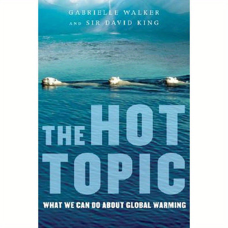 The Hot Topic: What We Can Do about Global Warming