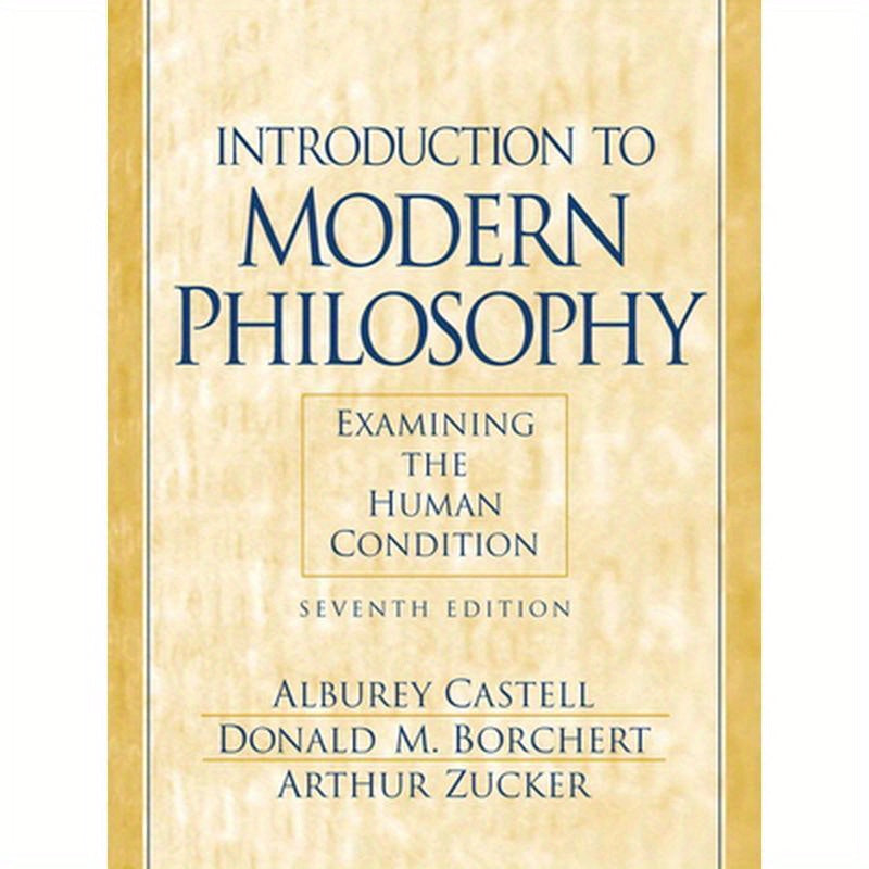 Introduction to Modern Philosophy: Examining the Human Condition