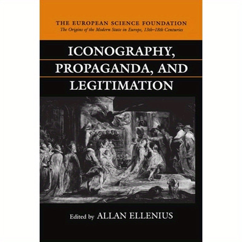 Iconography, Propaganda, and Legitimation