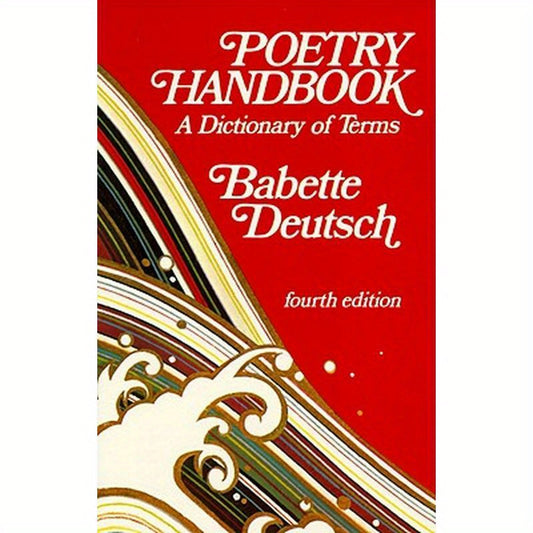 Poetry Handbook: A Dictionary of Terms (Revised)