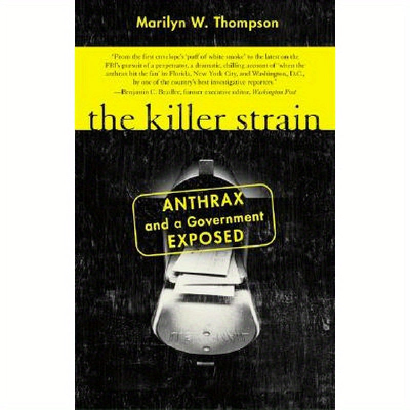The Killer Strain: Anthrax and a Government Exposed