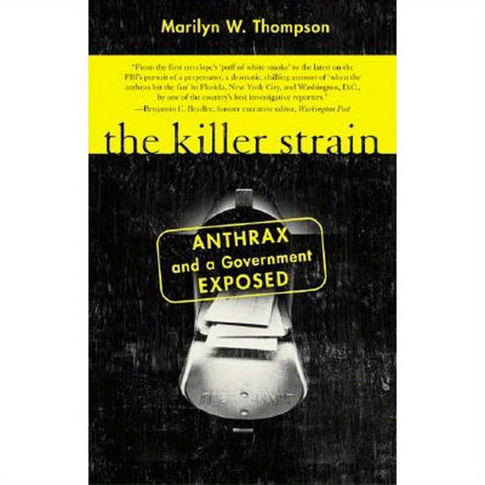 The Killer Strain: Anthrax and a Government Exposed